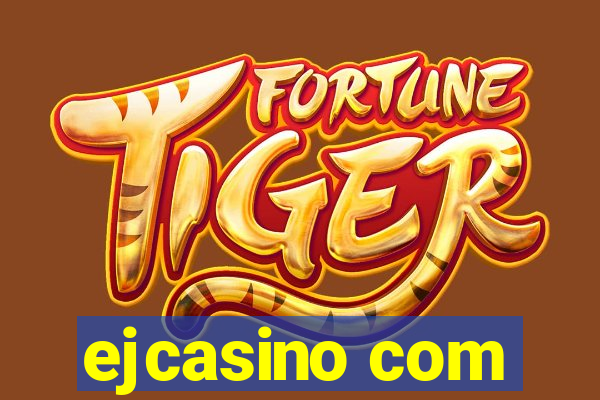 ejcasino com